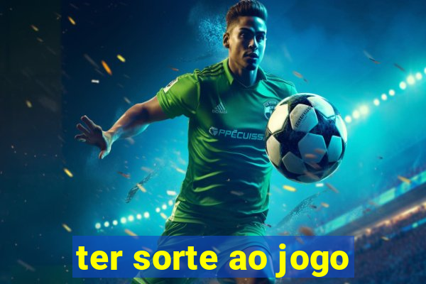 ter sorte ao jogo